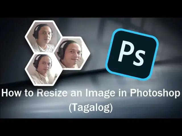 How to Resize an Image in Photoshop (Tagalog)
