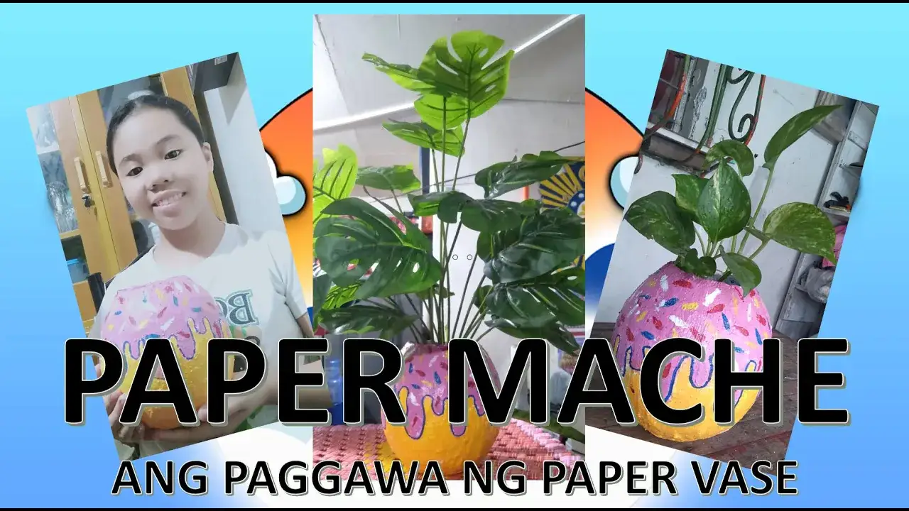 MAPEH 5 - PAPER MACHE: Paggawa ng Paper Vase