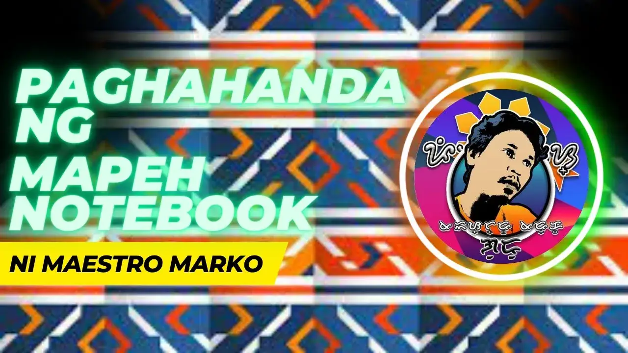 Paghahanda ng MAPEH Notebook