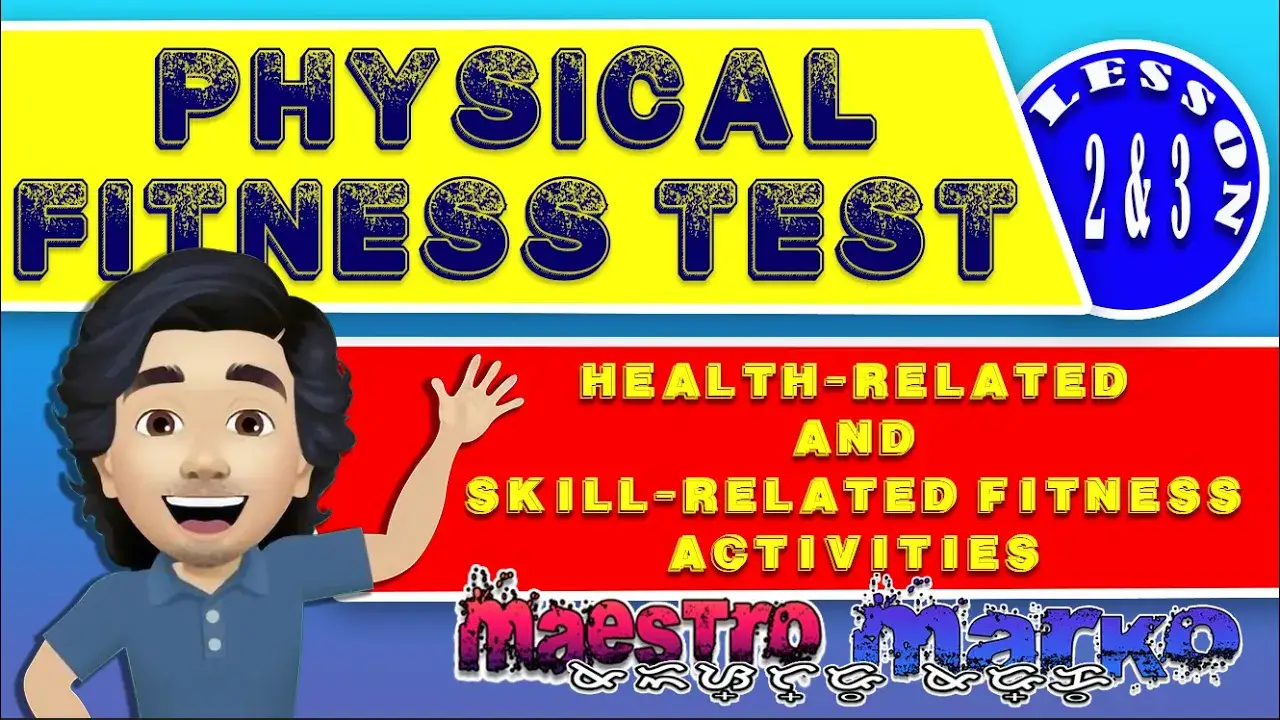 PHYSICAL FITNESS ACTIVITY TEST HEALTH and SKILL RELATED FITNESS ACTIVITIES